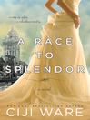 Cover image for A Race to Splendor